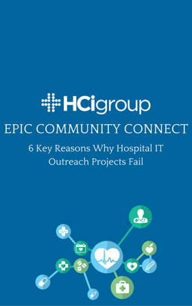 Download Epic Community Connect Key Reason Hospital IT Outreach Projects Fail