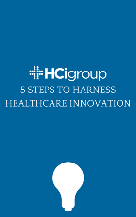 Download 5 Steps to Harness Healthcare Innovation