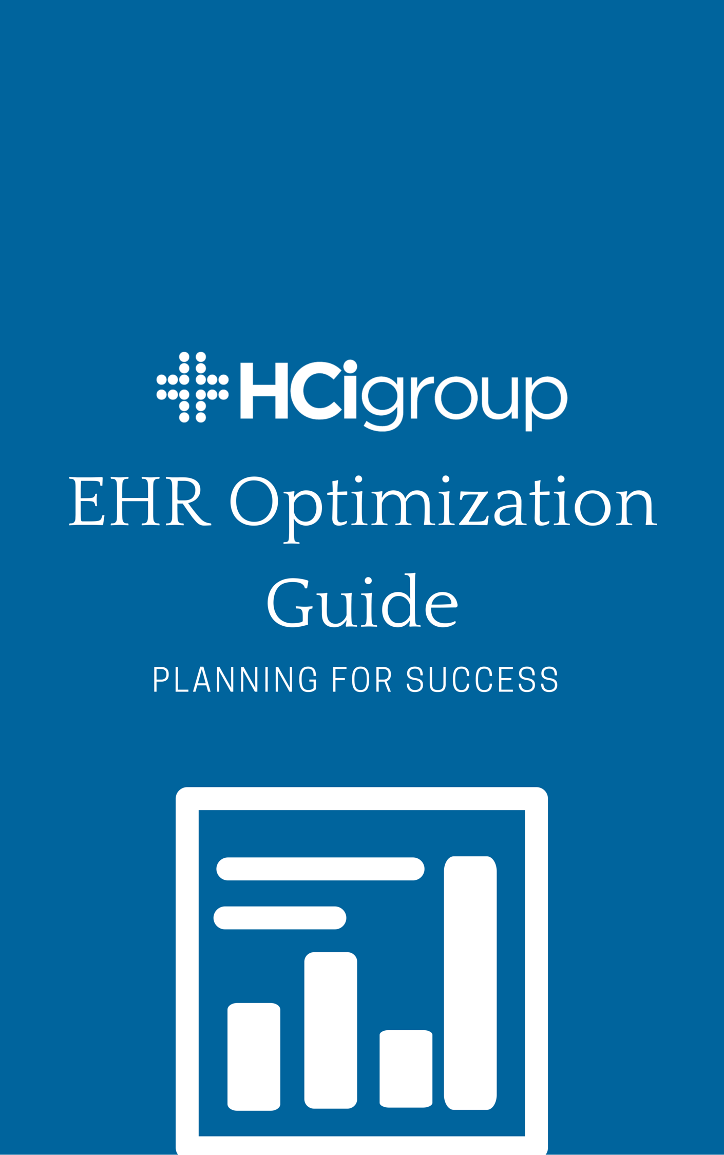 EHR Optimization Guide - Planning For Success