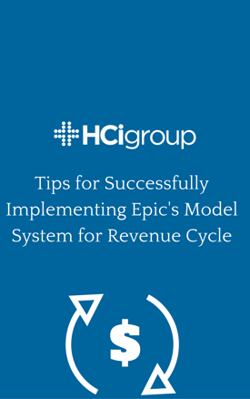 Download Tips for Successfully Implementing Epic's Model System for Revenue Cycle