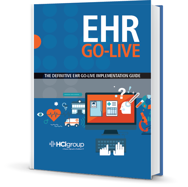 The HCI Group EHR Go-Live eBook Guide Cover